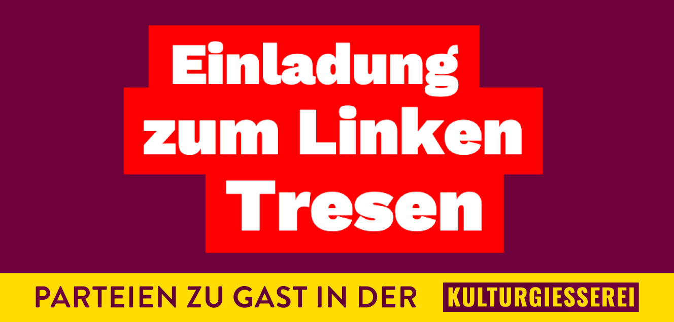 Treffen Einladung zum Linken Tresen